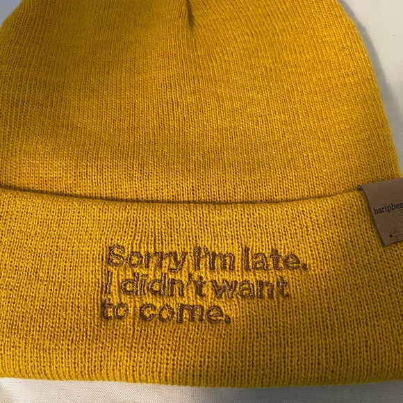 Sorry I’m Late I Didn’t Want To Come - Embroidered Handmade Beanie Cap One Size - Picture 4 of 5